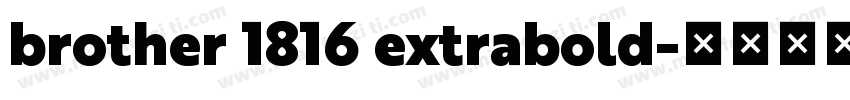 brother 1816 extrabold字体转换